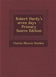 Robert Hardy's Seven Days - Primary Source Edition,1294342541,9781294342540