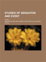 Studies of Sensation and Event; Poems,1150708107,9781150708107