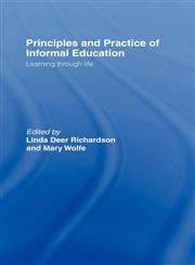 Principles and Practice of Informal Education Learning Through Life,0415216893,9780415216890