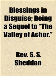 Blessings in Disguise; Being a Sequel to "The Valley of Achor.",1154563421,9781154563429