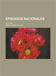 Episodios Nacionales; Narvaez,1234557169,9781234557164