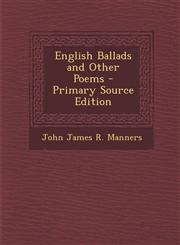 English Ballads and Other Poems - Primary Source Edition,1287961428,9781287961420