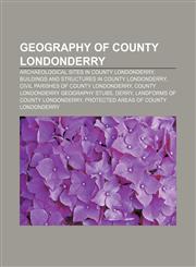 Geography of County Londonderry Archaeological sites in County Londonderry, Buildings and structures in County Londonderry,1157099564,9781157099567
