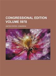 Congressional edition Volume 5978,1236340892,9781236340894