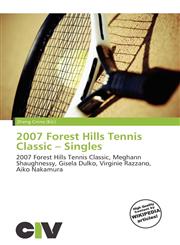 2007 Forest Hills Tennis Classic - Singles,6136501694,9786136501697