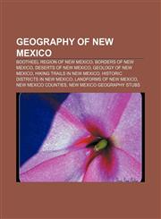 Geography of New Mexico Bootheel region of New Mexico, Borders of New Mexico, Deserts of New Mexico, Geology of New Mexico,1156481708,9781156481707