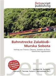Bahnstrecke Zalalövő-Murska Sobota,613516984X,9786135169843