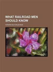 What Railroad Men Should Know,1150792868,9781150792861