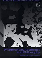 Wittgenstein, Aesthetics and Philosophy,0754605175,9780754605171