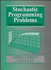 Stochastic Programming Problems with Probability and Quantile Functions 1st Edition,0471958158,9780471958154