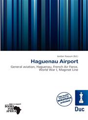 Haguenau Airport,6138350227,9786138350224