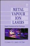 Metal Vapour Ion Lasers Kinetic Processes and Gas Discharges 2nd Edition,0471955639,9780471955634