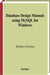 Database Design Manual Using MySQL for Windows,1849968993,9781849968997