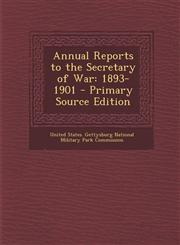 Annual Reports to the Secretary of War 1893-1901 - Primary Source Edition,1293265640,9781293265642
