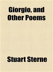 Giorgio, and Other Poems,1154716643,9781154716641