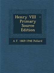 Henry VIII - Primary Source Edition,1294495062,9781294495062