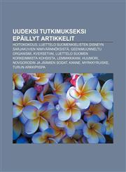 Uudeksi tutkimukseksi epäillyt artikkelit Hoitokokous, Luettelo suomenkielisten Disneyn sarjakuvien nimiväännöksistä, Geenimuunneltu organismi,1232047708,9781232047704