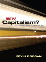 New Capitalism? The Transformation of Work,0745633242,9780745633244