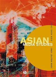 Asian Media Studies Politics of Subjectivities,0631234985,9780631234982