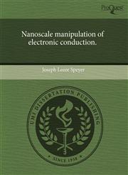 Nanoscale manipulation of electronic conduction.,1243685689,9781243685681