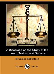 A Discourse on the Study of the Law of Nature and Nations (Dodo Press),1409990311,9781409990314