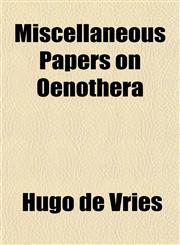 Miscellaneous Papers on Oenothera,1152158651,9781152158658