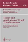 Theory and Application of Graph Transformations 6th International Workshop, TAGT'98 Paderborn, Germany, November 16-20, 1998 Selected Papers,3540672036,9783540672036