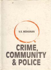 Crime, Community and Police 1st Edition,8121201071,9788121201070