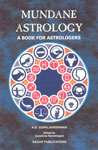 Mundane Astrology A Book for Astrologers 1st Edition,8170820863,9788170820864