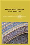 MANAGING HUMAN RESOURCES IN THE MIDDLE EAST (Routledge Global Human Resource Management),0415349613,9780415349611