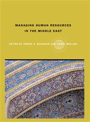 MANAGING HUMAN RESOURCES IN THE MIDDLE EAST (Routledge Global Human Resource Management),0415349613,9780415349611