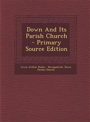 Down And Its Parish Church - Primary Source Edition,1295067161,9781295067169