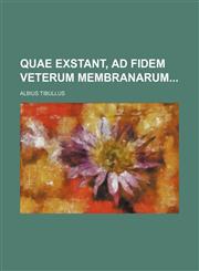 Quae exstant, ad fidem veterum membranarum,113068279X,9781130682793
