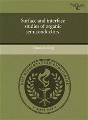 Surface and interface studies of organic semiconductors.,1243769599,9781243769596