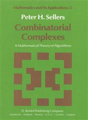 Combinatorial Complexes A Mathematical Theory of Algorithms,9027710007,9789027710000
