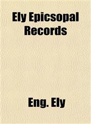 Ely Epicsopal Records,1152521462,9781152521469
