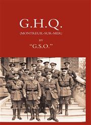 G.H.Q. (Montreuil-Sur-Mer),1847342787,9781847342782
