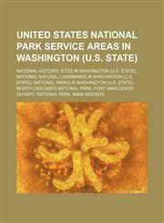 United States National Park Service Areas in Washington (U.s. State) Klondike Gold Rush National Historical Park,1156103185,9781156103180