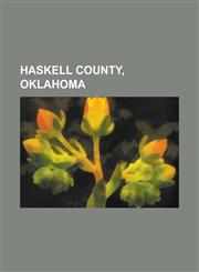 Haskell County, Oklahoma McCurtain, Oklahoma, Tamaha, Oklahoma, Stigler, Oklahoma, Keota, Oklahoma, Whitefield, Oklahoma, Kinta, Oklahoma,1156043247,9781156043240
