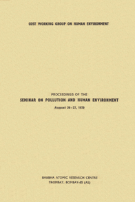 Proceedings of the Seminar of Pollution and Human Environment, August 26-27, 1970