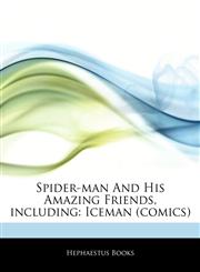Articles On Spider-man And His Amazing Friends, including Iceman (comics),1242320822,9781242320828