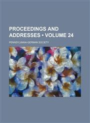 Proceedings and Addresses (Volume 24),1154125386,9781154125382