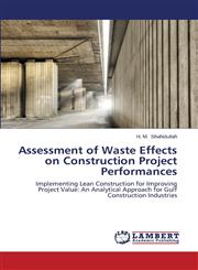 Assessment of Waste Effects on Construction Project Performances,3845433612,9783845433615