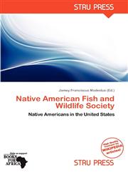 Native American Fish and Wildlife Society,6138548140,9786138548140