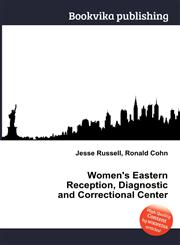 Women's Eastern Reception, Diagnostic and Correctional Center,5512104977,9785512104972