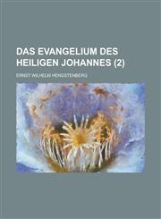 Das Evangelium Des Heiligen Johannes (2 ),1234486342,9781234486341