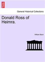 Donald Ross of Heimra.,1240904827,9781240904822