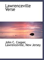 Lawrenceville Verse,1140268449,9781140268444