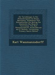 Die Turnübungen In Den Philanthropinen Zu Dessau, Marschlins, Heidesheim Und Schnepfenthal Ein Beitrag Zur Geschichte Des Neueren Turnwesens. Von Karl Wassmannsdorff. Sonderabdruck Aus D. Deutsch. Turnzeitung... - Primary Source Edition,1294105353,9781294105350