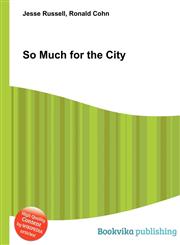 So Much for the City,5511895601,9785511895604